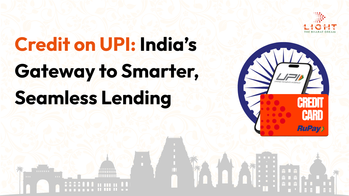 Credit on UPI: India’s Gateway to Smarter, Seamless Lending
