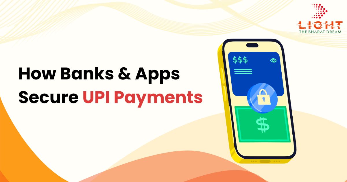 How Banks & Apps Secure UPI Payments